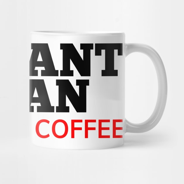 Instant Human Just Add Coffee. Funny Coffee Lover Gift. Black and Red by That Cheeky Tee